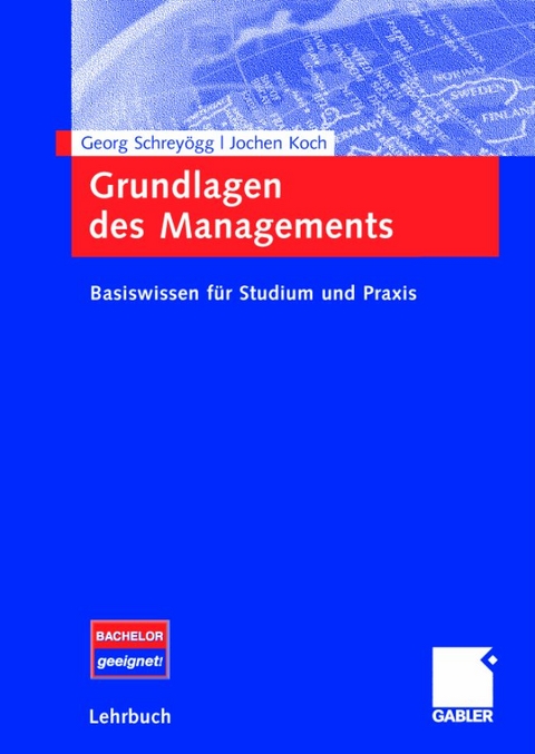 Grundlagen des Managements - Georg Schrey&ouml;gg, Jochen Koch