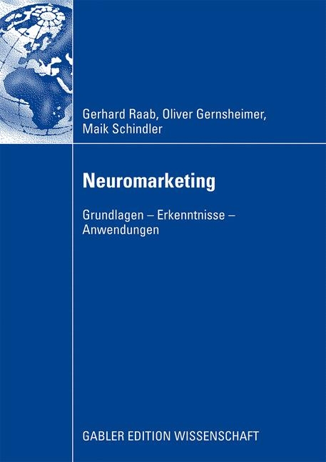 Neuromarketing - Gerhard Raab, Oliver Gernsheimer, Maik Schindler