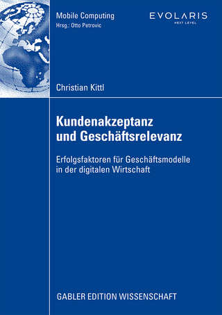Kundenakzeptanz und Geschäftsrelevanz