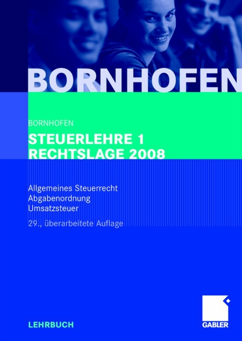 Steuerlehre 1 Rechtslage 2008 - Manfred Bornhofen, Martin C. Bornhofen
