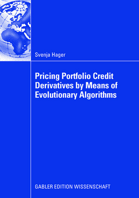 Pricing Portfolio Credit Derivatives by Means of Evolutionary Algorithms - Svenja Hager