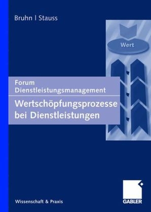 Wertsch&ouml;pfungsprozesse bei Dienstleistungen - 