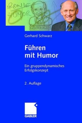 F&uuml;hren mit Humor - Gerhard Schwarz