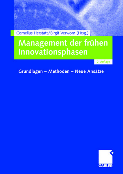 Management der fr&uuml;hen Innovationsphasen - 