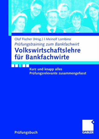 Volkswirtschaftslehre für Bankfachwirte