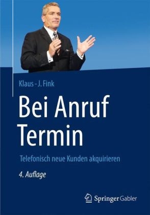 Bei Anruf Termin - Klaus-J. Fink
