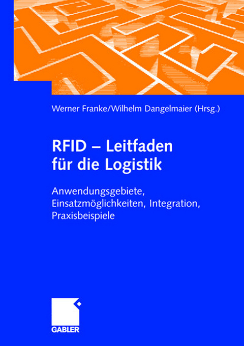 RFID - Leitfaden f&uuml;r die Logistik - Christian Sprenger, Frank Wecker