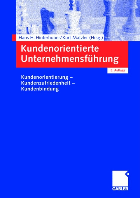 Kundenorientierte Unternehmensf&uuml;hrung - 