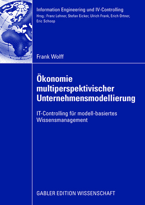 &Ouml;konomie multiperspektivischer Unternehmensmodellierung - Frank Wolff