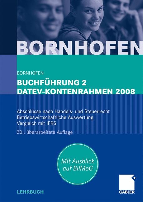 Buchf&uuml;hrung 2 DATEV-Kontenrahmen 2008 - Manfred Bornhofen, Martin C. Bornhofen