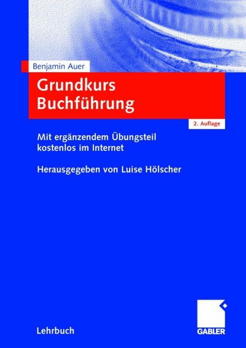Grundkurs Buchf&uuml;hrung - Benjamin Auer