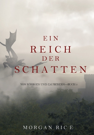 Ein Reich der Schatten (Von Königen und Zauberern — Buch 5)