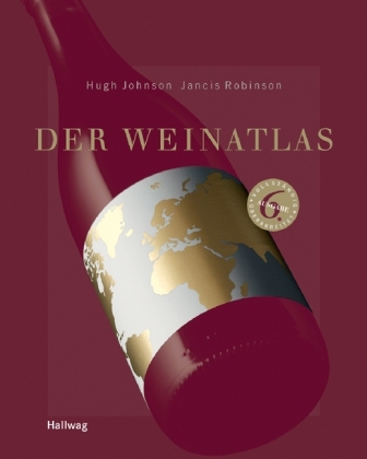 Der Weinatlas - Hugh Johnson, Jancis Robinson