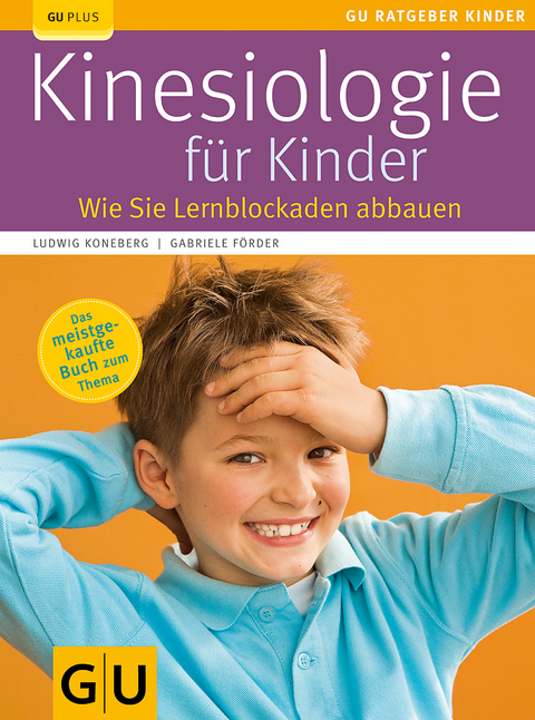 Kinesiologie f&uuml;r Kinder - Ludwig Koneberg, Gabriele F&ouml;rder