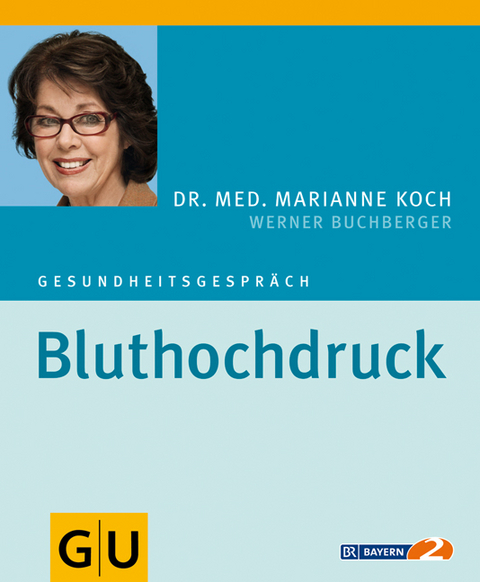 Bluthochdruck - Marianne Koch, Werner Buchberger