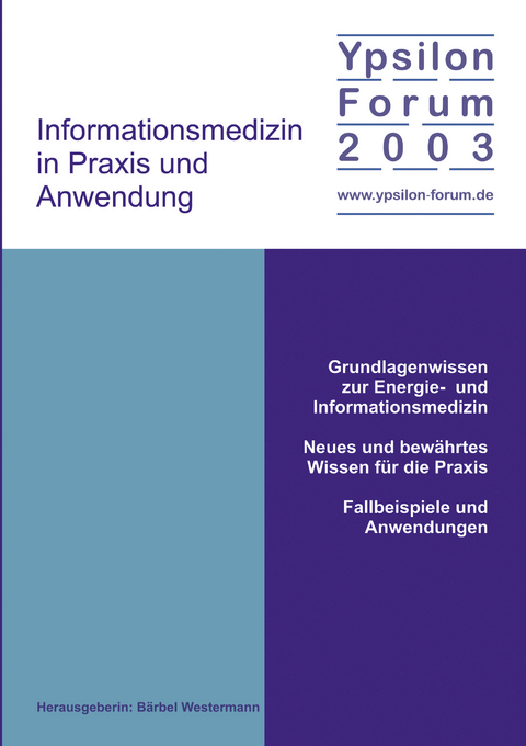 Informationsmedizin in Praxis und Anwendung - B&auml;rbel Westermann