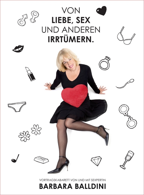 Von Liebe, Sex und anderen Irrt&uuml;mern - Barbara Balldini