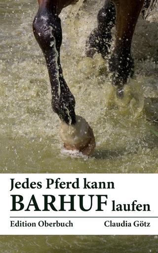 Jedes Pferd kann barhuf laufen