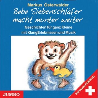 Bobo Siebenschläfer macht munter weiter, Schwyzertüütsch, Audio-CD
