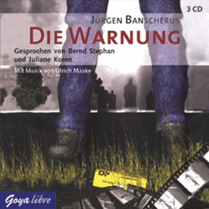 Die Warnung - J&uuml;rgen Bancherus