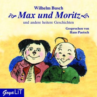 Max und Moritz und andere heitere Geschichten - Wilhelm Busch