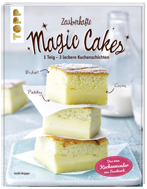 Zauberhafte Magic Cakes - Aurélie Desgages