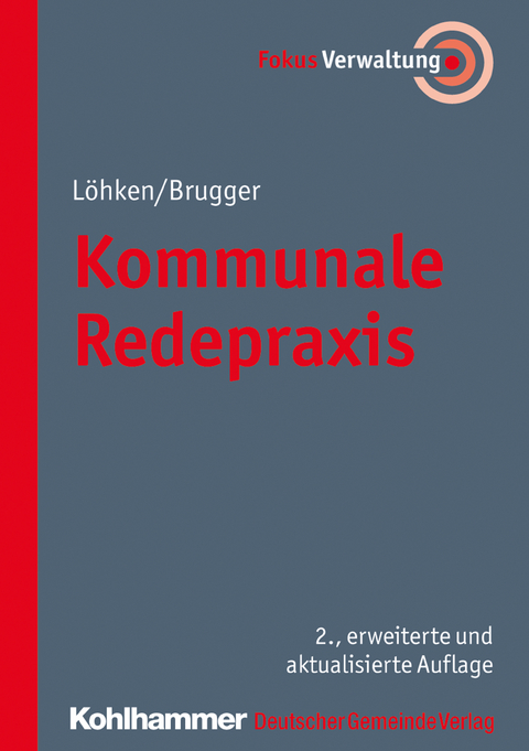 Kommunale Redepraxis - Sylvia C. Löhken, Norbert Brugger, Heike Hofmann, Daniela Burkhardt, Martin Müller, Peter Myrczik