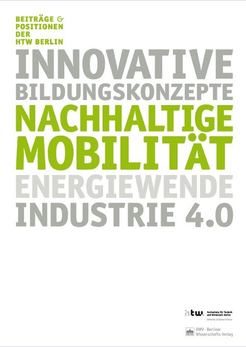 Nachhaltige Mobilit&auml;t, Energiewende und Industrie 4.0 - 