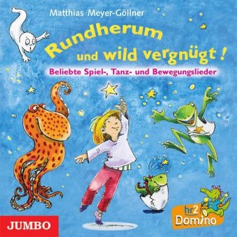 Rundherum und wild vergn&uuml;gt - Matthias Meyer-G&ouml;llner