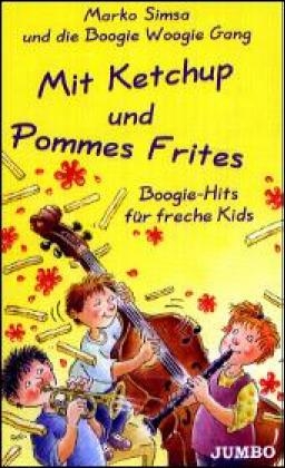 Mit Ketchup und Pommes Frites - Marko Simsa