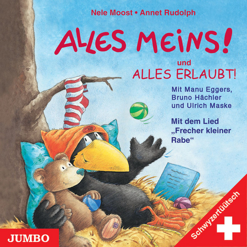 Alles meins! schwyzert&uuml;&uuml;tsch - Nele Moost