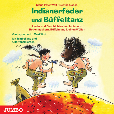 Indianerfeder und B&uuml;ffeltanz - Klaus-Peter Wolf, Bettina G&ouml;schl