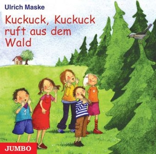 Kuckuck, Kuckuck ruft aus dem Wald
