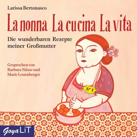 La nonna La cucina La vita - Larissa Bertonasco