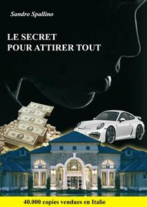 Le secret pour attirer tout