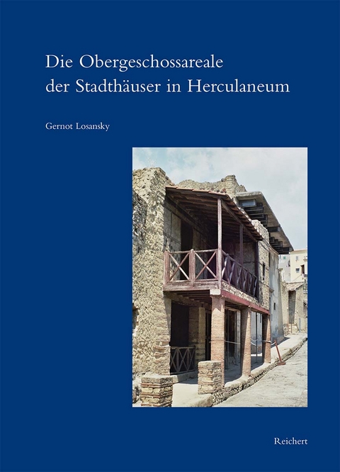 Die Obergeschossareale der Stadth&auml;user in Herculaneum - Gernot Losansky