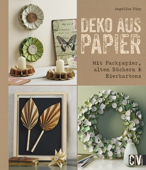 Deko aus Papier - Angelika Kipp