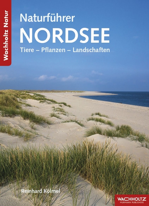 Naturf&uuml;hrer Nordsee - Reinhard K&ouml;lmel