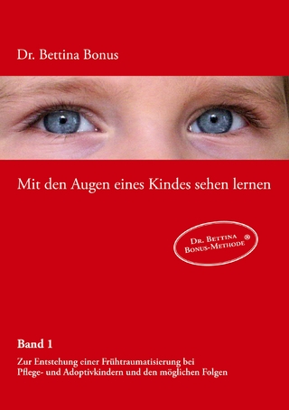 Mit den Augen eines Kindes sehen lernen - Band 1