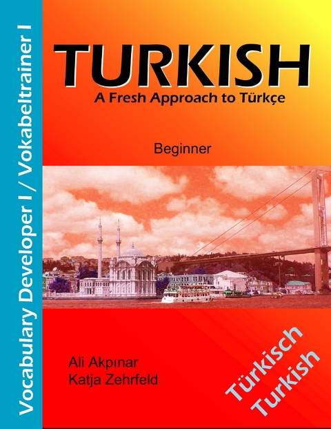 Turkish Vocabulary Developer I / Vokabeltrainer I - Katja Zehrfeld, Ali Akpinar