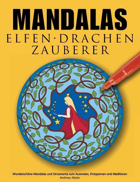 Mandalas Elfen Drachen Zauberer - Andreas Abato
