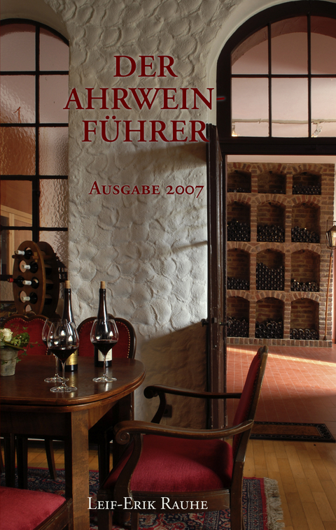 Der Ahrweinf&uuml;hrer - Leif-Erik Rauhe