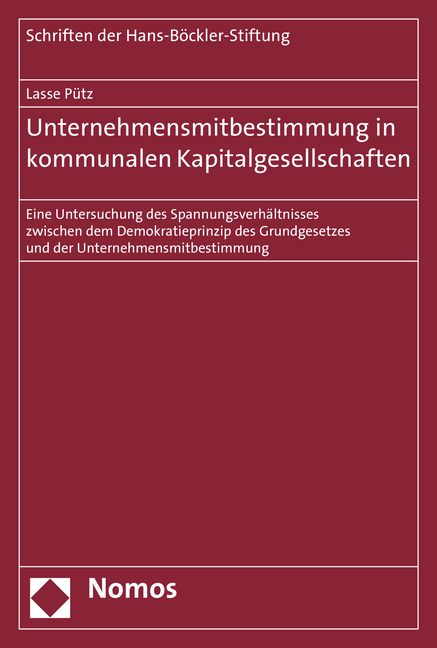 Unternehmensmitbestimmung in kommunalen Kapitalgesellschaften - Lasse P&uuml;tz