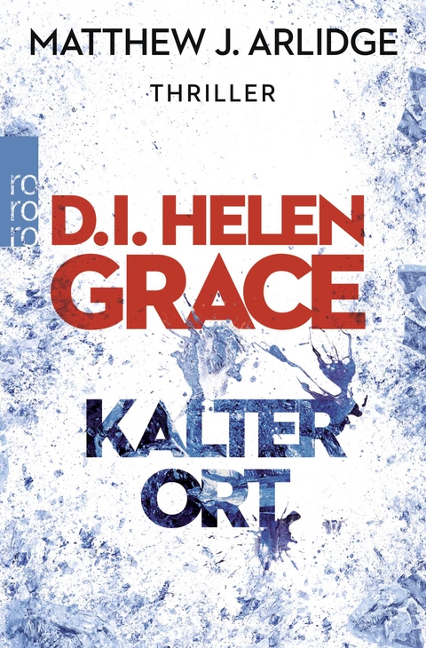 D.I. Helen Grace: Kalter Ort - Matthew J. Arlidge