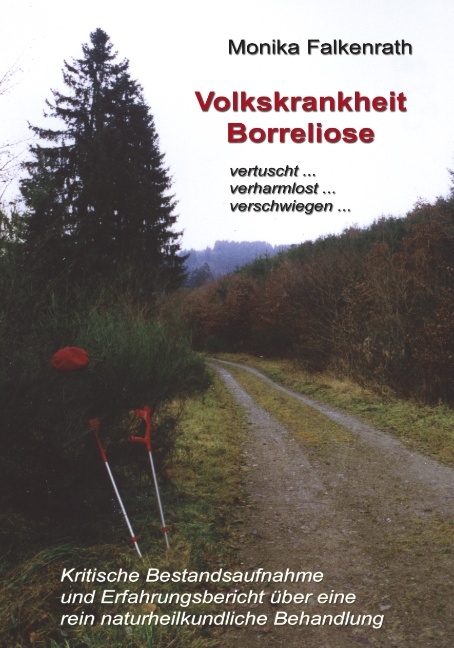 Volkskrankheit Borreliose - Monika Falkenrath
