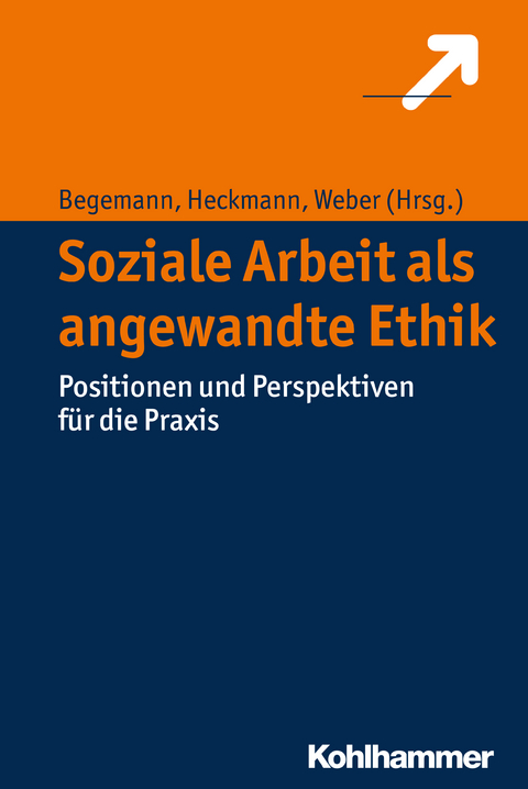 Soziale Arbeit als angewandte Ethik - 