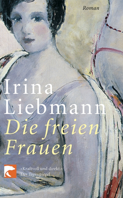 Die freien Frauen - Irina Liebmann