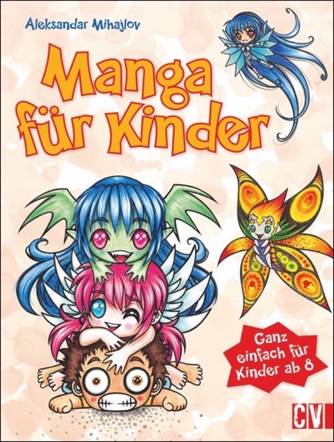 Manga f&uuml;r Kinder - Aleksandar Mihajlov