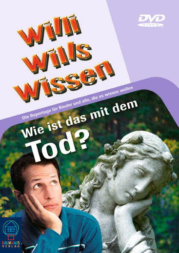 Willi Wills Wissen - Wie ist das mit dem Tod? (DVD)