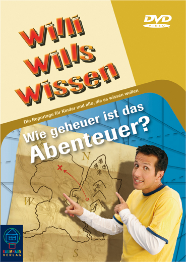 Willi wills wissen - Wie geheuer ist das Abenteuer? (DVD)